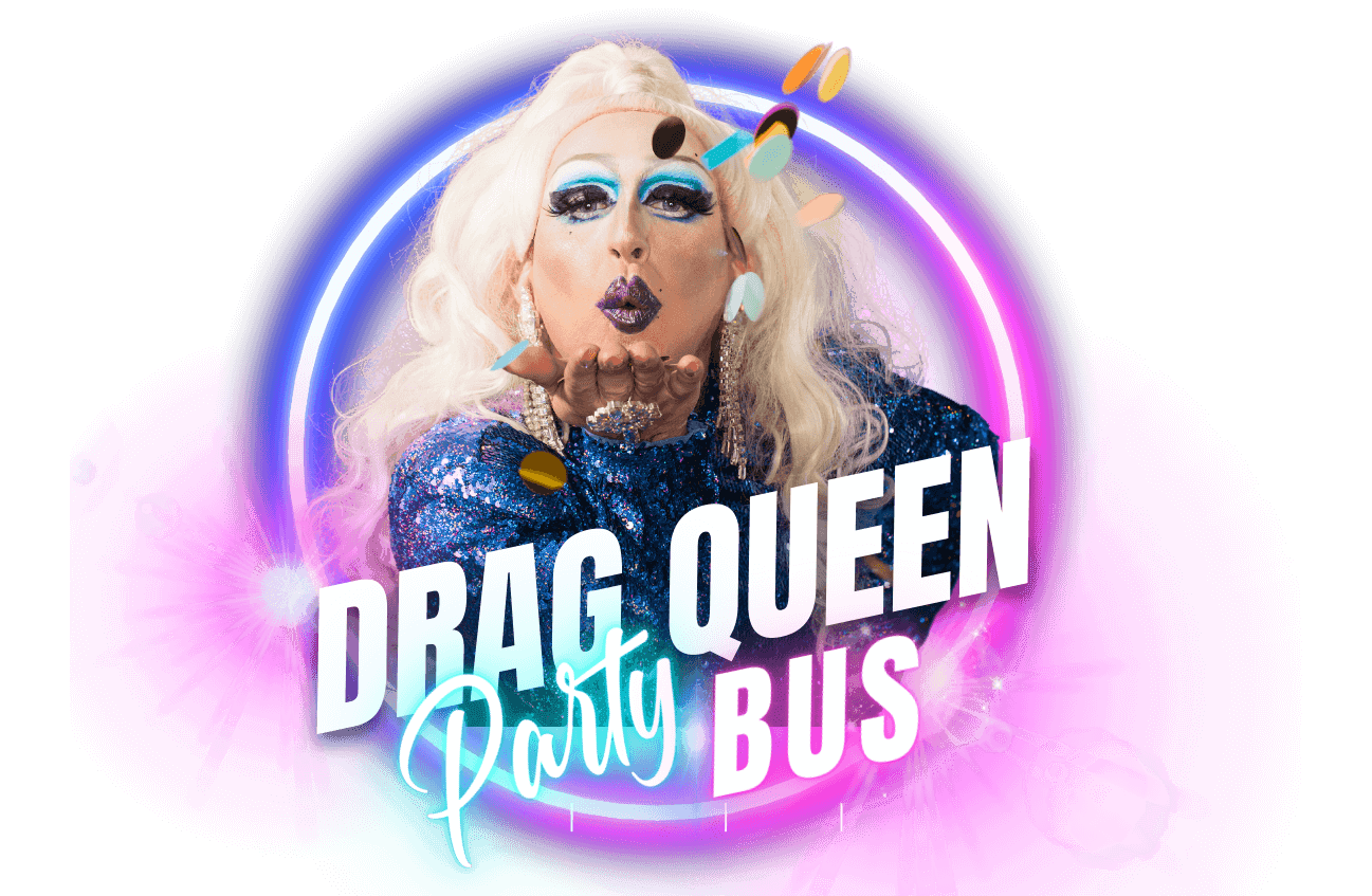 The Drag Queen Party Bus Drag Show Houston - Bars & Nightlife in Houston